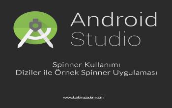 Android Studio Ders 9 - Spinner Kullanımı